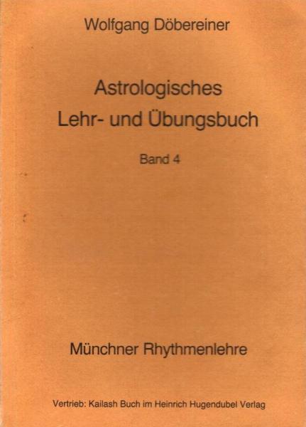 Astrologischer Lehr- und Übungskurs (1971 - 1974 : München): Astrologischer Lehr- und Übungskurs; Teil: Teil 4