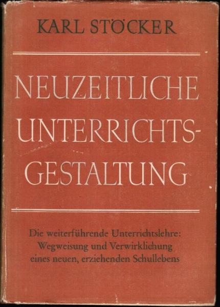 Neuzeitliche Unterrichtsgestaltung.