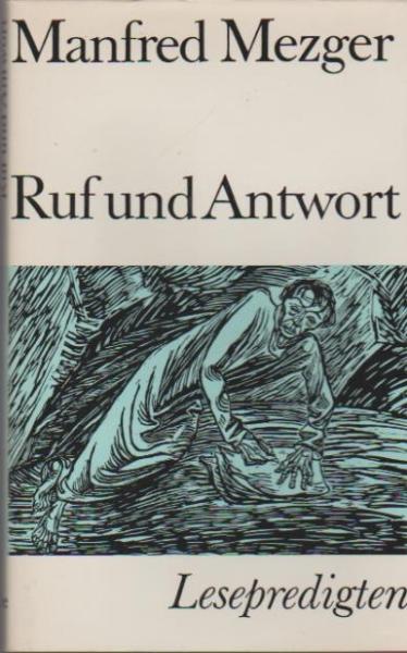 Ruf und Antwort : Lesepredigten.