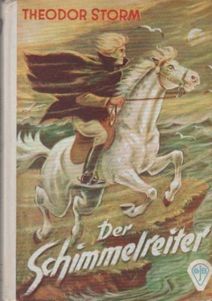 Der Schimmelreiter : Vollst. Originaltext.
