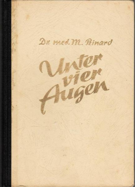 Unter vier Augen. Die hohe Schule der Gattenliebe. Mit Bildern und Tafeln