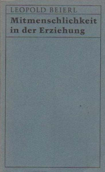 Mitmenschlichkeit in der Erziehung.