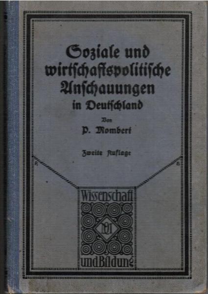 Soziale und wirtschaftspolitische Anschauungen in Deutschland.