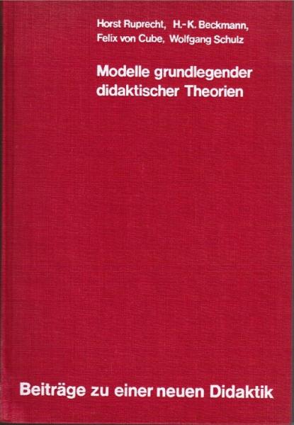 Modelle grundlegender didaktischer Theorien.