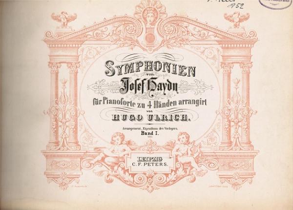 Symphonien von Josef Haydn. Für Pianoforte zu 4 Händen arrangirt von Hugo Ulrich. Band I.
