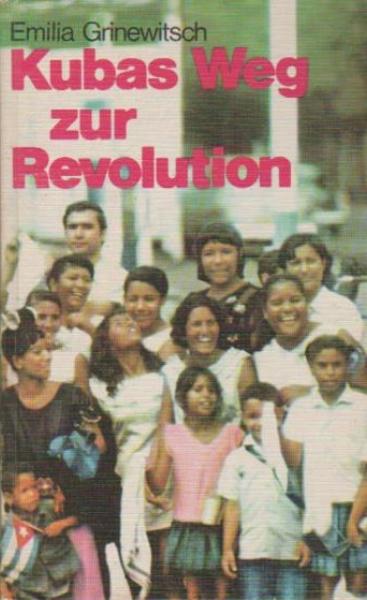 Kubas Weg zur Revolution.