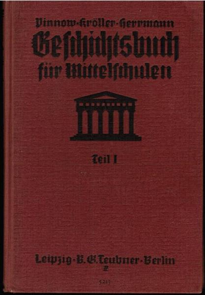 Pinnow, Hermann: Geschichtsbuch für Mittelschulen; Teil: T. 1., Alte Geschichte