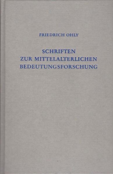 Schriften zur mittelalterlichen Bedeutungsforschung.