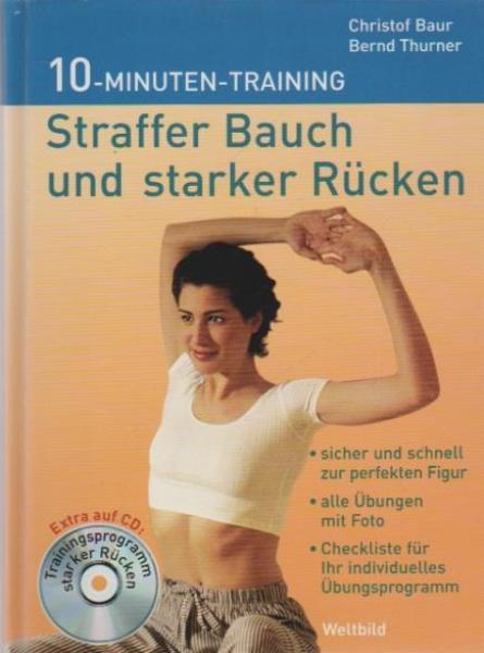 10-Minuten-Training straffer Bauch und starker Rücken; mit CD.