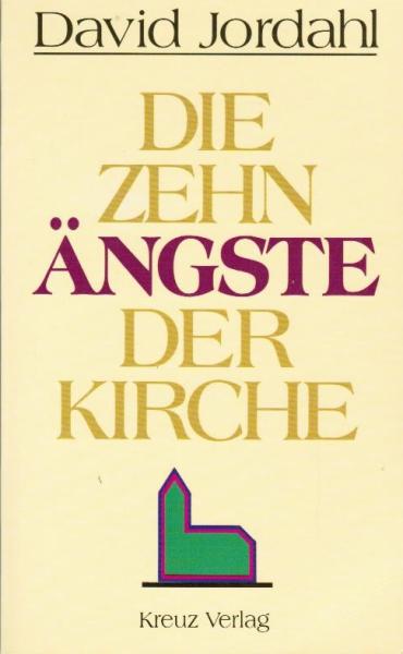 Die zehn Ängste der Kirche.