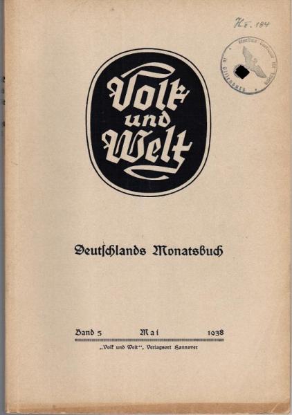 Volk und Welt. Deutschlands Monatsbuch; Band 5, Mai 1938