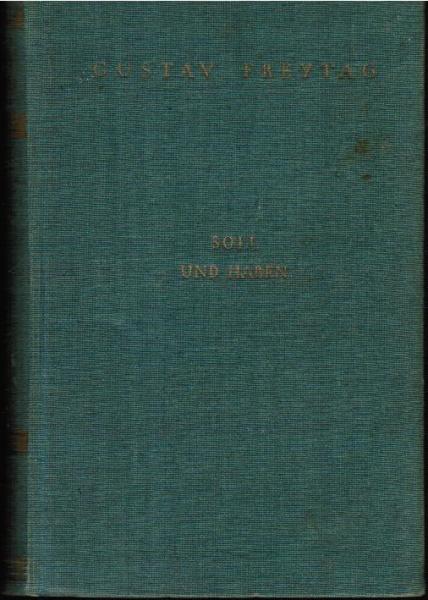Soll und Haben. Roman. 1. und 2. Band (in einem Buch).