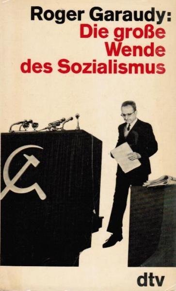 Die grosse Wende des Sozialismus.
