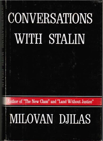 Conversations with Stalin.