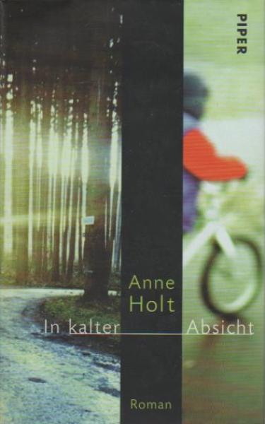 In kalter Absicht : Roman.