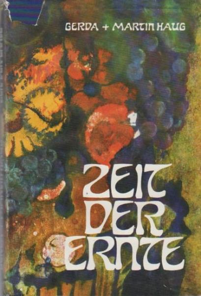 Zeit der Ernte.