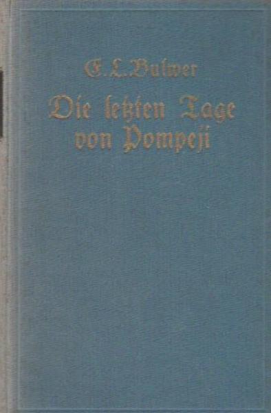 Die letzten Tage von Pompeji : Roman.