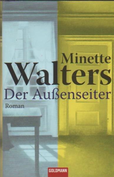 Der Außenseiter : Roman.