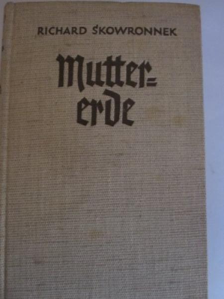 Muttererde : zwei Romane aus dem großen Krieg.