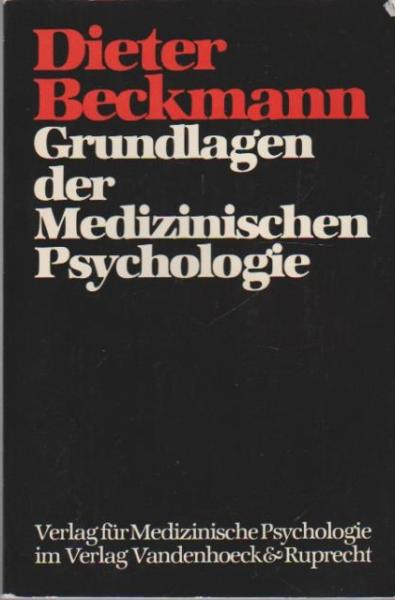 Grundlagen der medizinischen Psychologie : e. Lehrbuch.