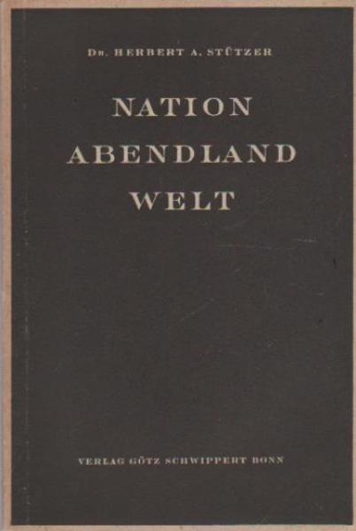 Nation, Abendland, Welt.