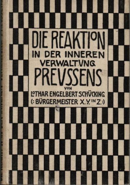 Die Reaktion in der inneren Verwaltung Preußens.