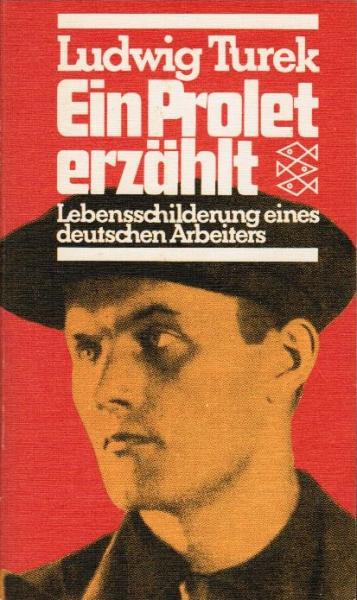 Ein Prolet erzählt : Lebensschilderung e. dt. Arbeiters.