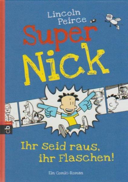 Super Nick - Ihr seid raus, ihr Flaschen!.
