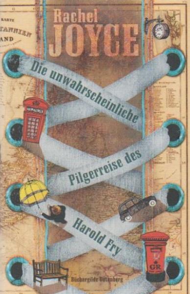 Die unwahrscheinliche Pilgerreise des Harold Fry : Roman.