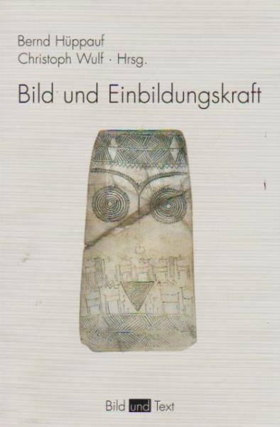 Bild und Einbildungskraft.