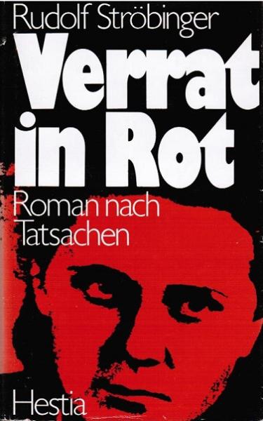 Verrat in Rot : Roman nach Tatsachen.
