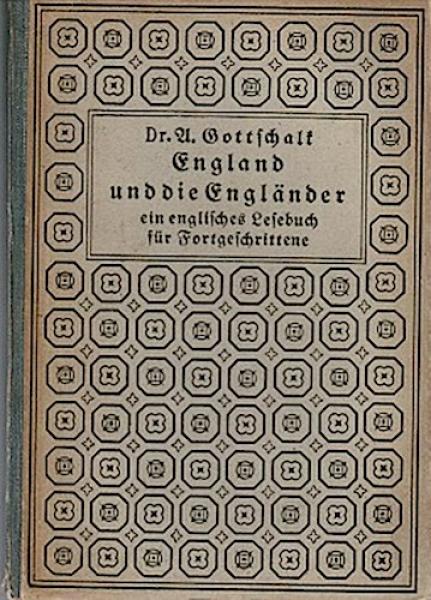 England und die Engländer : Ein Leseb. f. Fortgeschrittene ; Mit Anm., e. Wörterb.