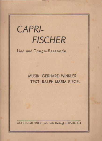 Capri - Fischer: Lied und Tango - Serenade.