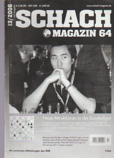 Schach Magazin 64; 13/ 2006, 1. Juli - Ausgabe.