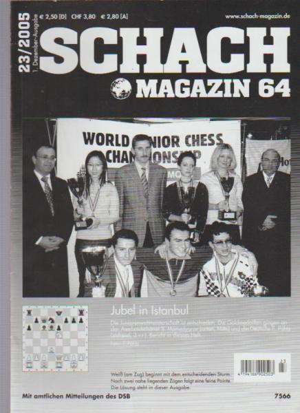 Schach Magazin 64; 23/ 2005, 1. Dezember - Ausgabe.