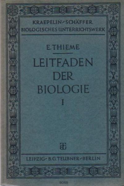 Leitfaden der Biologie für höhere Lehranstalten; Teil: 1., Für d. Mittelstufe.