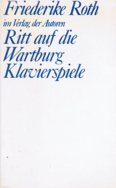 Ritt auf die Wartburg; Klavierspiele. 2 Stücke.