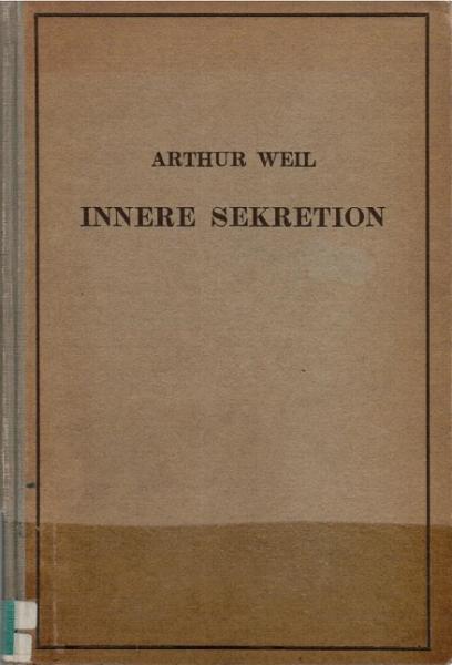 Die innere Sekretion : Eine Einführung f. Studierende u. Ärzte.