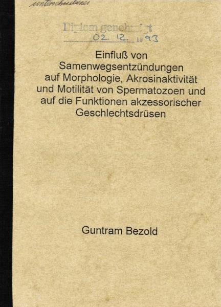 Einfluss von Samenwegsentzündungen auf Morphologie, Akrosinaktivität und Motilität von Spermatozoen und auf die Funktionen akzessorischer Geschlechtsdrüsen.