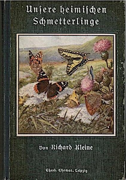 Die Schmetterlinge unserer Heimat. Ihre Entwicklung und ihr Leben;