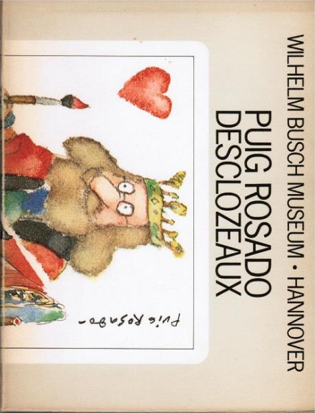 Puig Rosado : Humorzeichn. u. Aquarelle ; 23. April - 25. Juni 1978, Wilhelm-Busch-Museum, Hannover