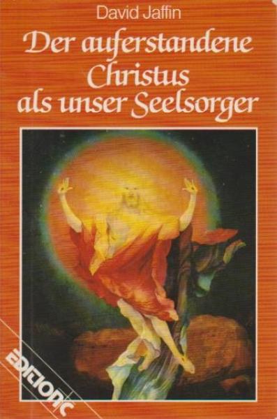 Der auferstandene Christus als unser Seelsorger.