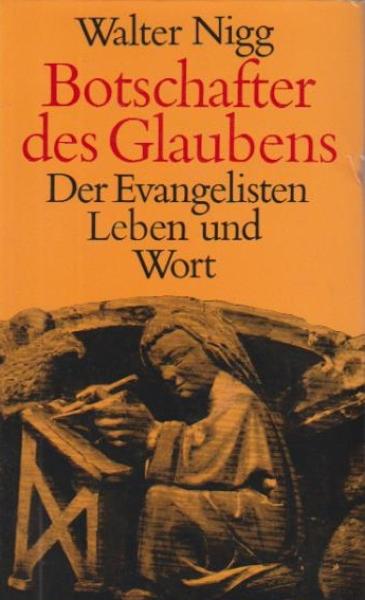 Botschafter des Glaubens : Der Evangelisten Leben u. Wort.