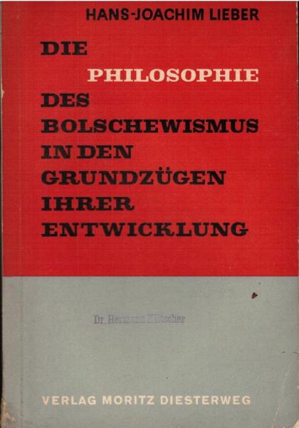 Die Philosophie des Bolschewismus in den Grundzügen ihrer Entwicklung.
