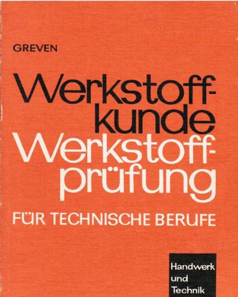 Werkstoffkunde und Werkstoffprüfung für technische Berufe.