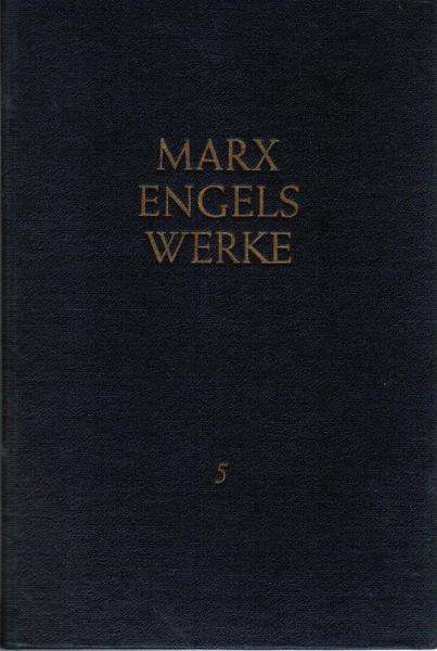 Marx, Karl: Werke; Teil: Bd. 5., [März 1848 - November 1848]
