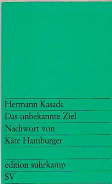 Das unbekannte Ziel : Ausgew. Proben u. Arbeiten.
