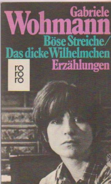 Böse Streiche; Das dicke Wilhelmchen. Erzählungen.