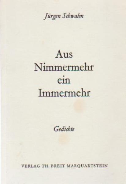 Aus Nimmermehr ein Immermehr : Gedichte.