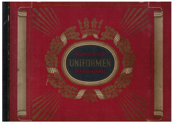 Uniformen der alten Armee (Sammelbilderalbum; komplett).